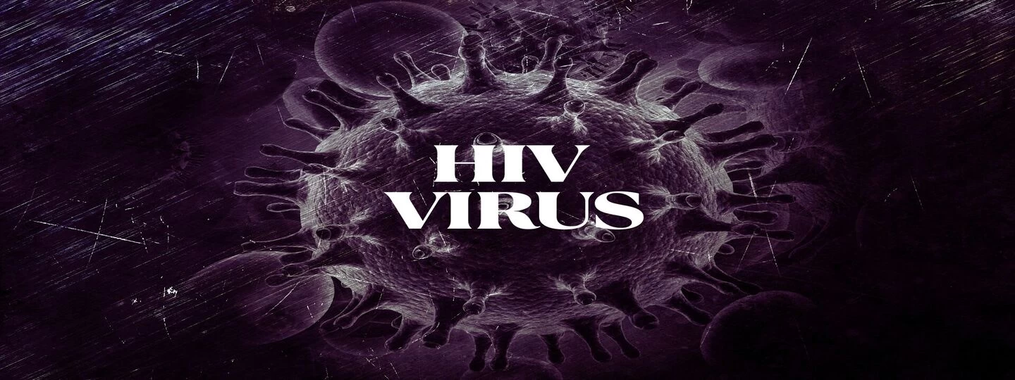 HIV & Early Diagnosis: Stages, Symptoms and Testing